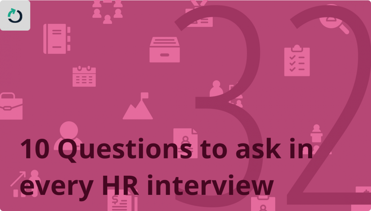 10 Questions to ask in every HR interview