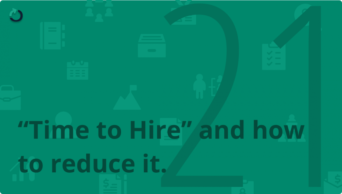 “Time to Hire” and how to reduce it.