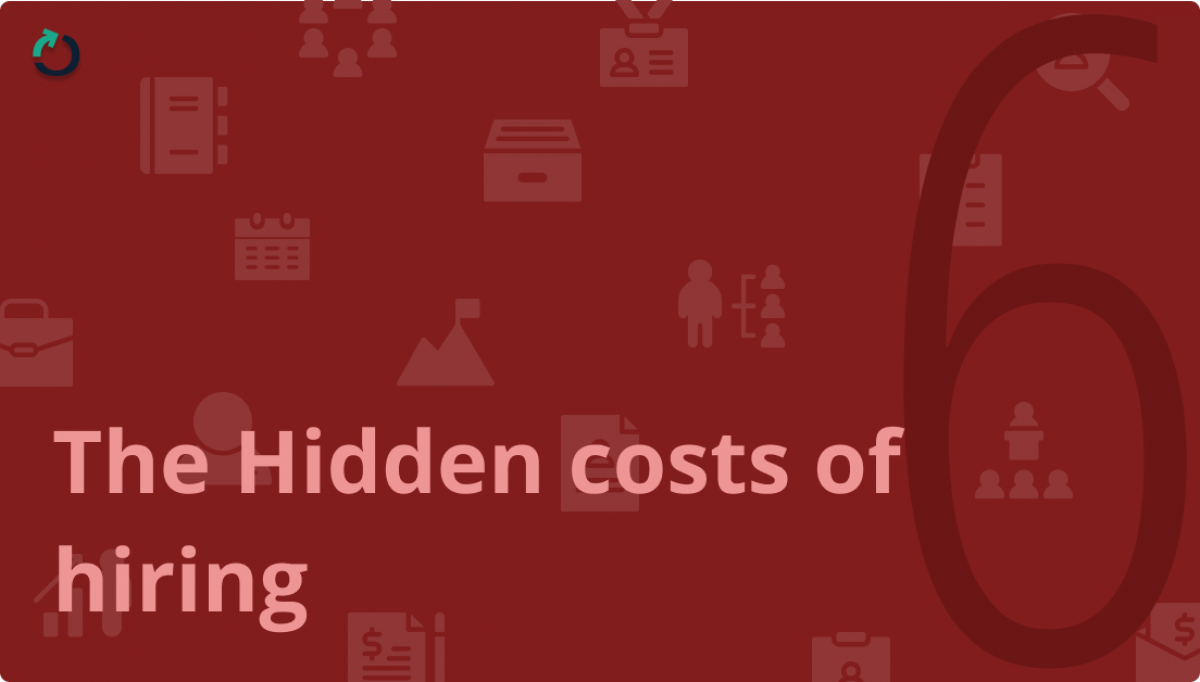 The Hidden costs of hiring