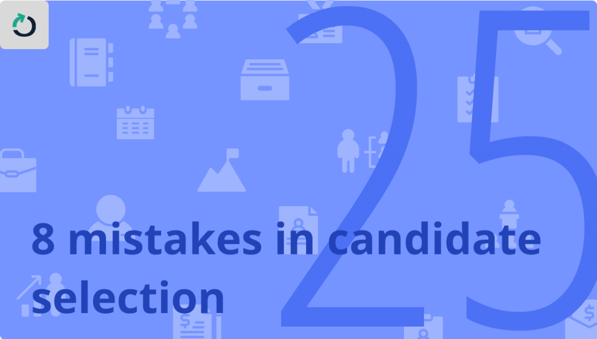 8 common mistakes in candidate selection