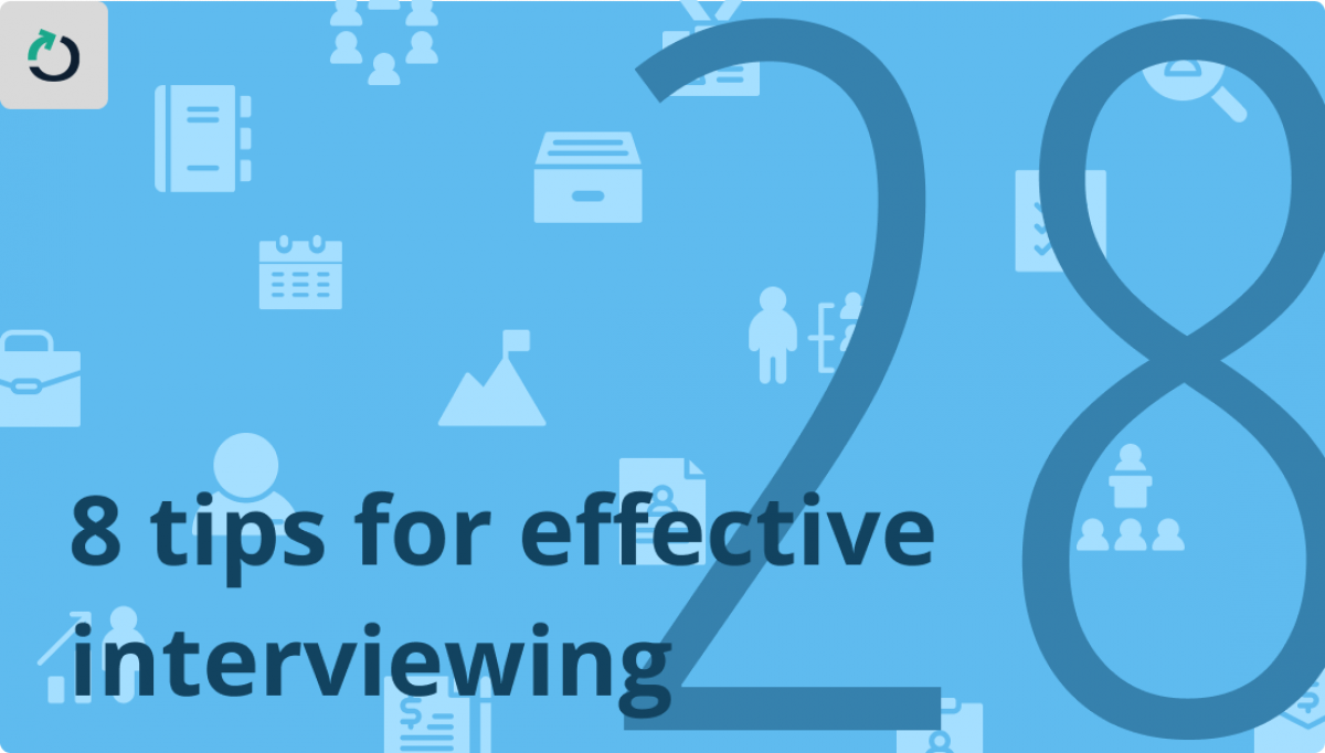 8 tips for effective interviewing