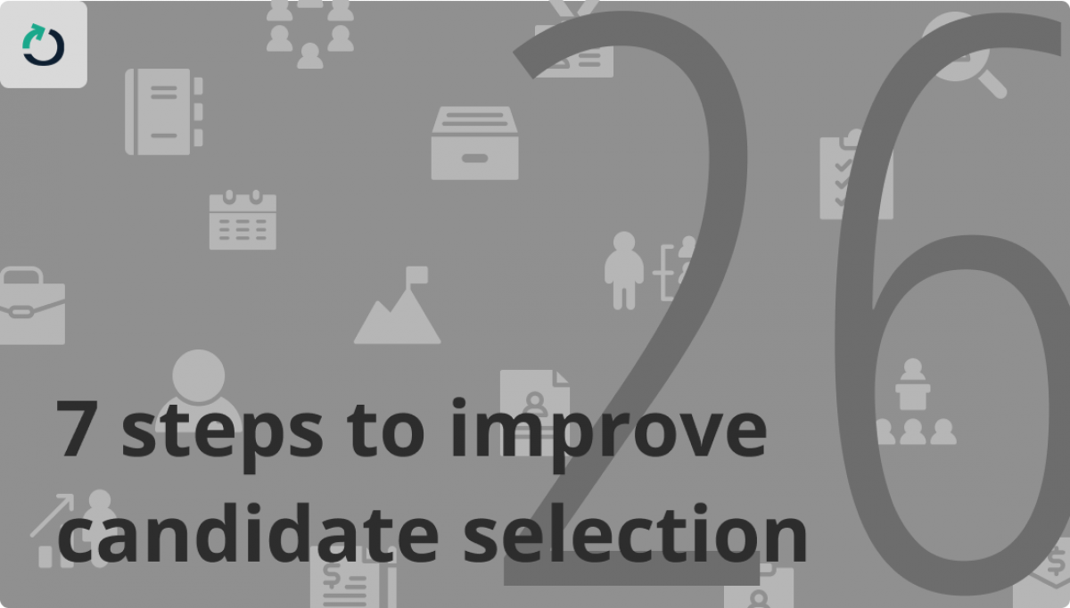 7 steps to improve Candidate selection