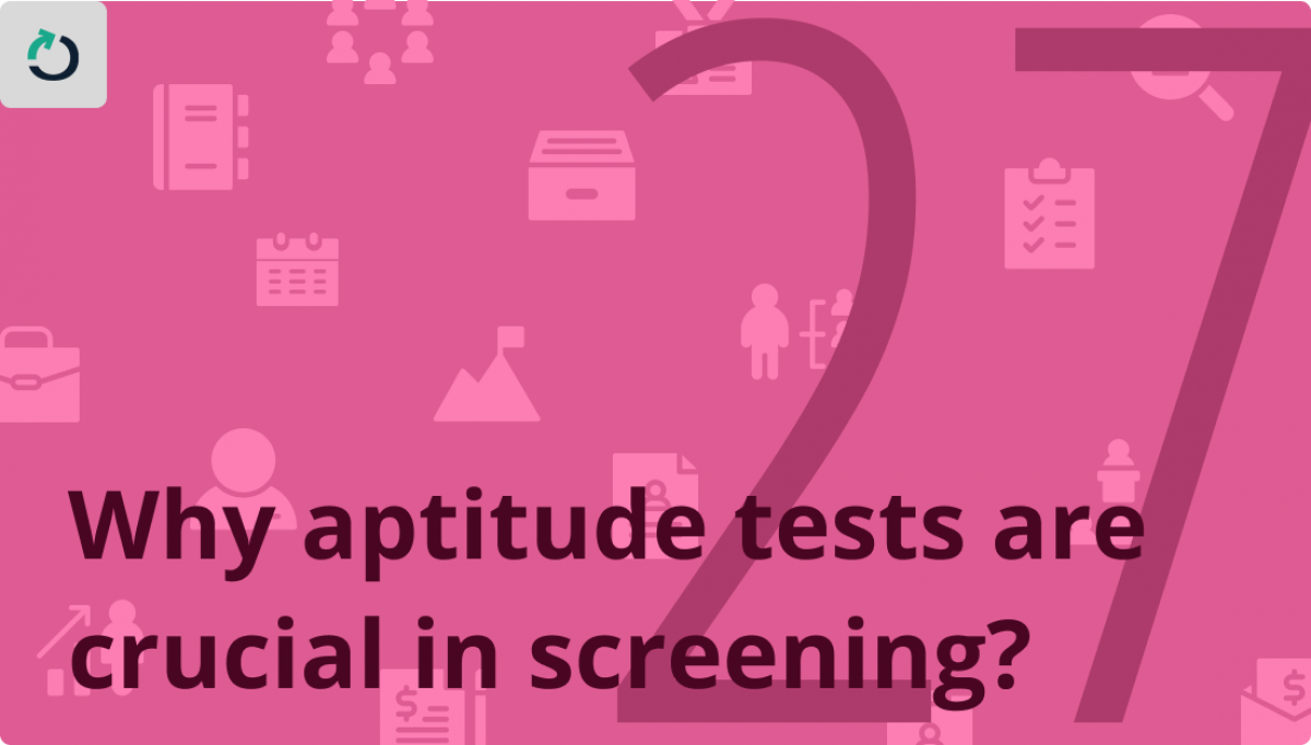 Why aptitude tests are essential for screening candidates for job openings?