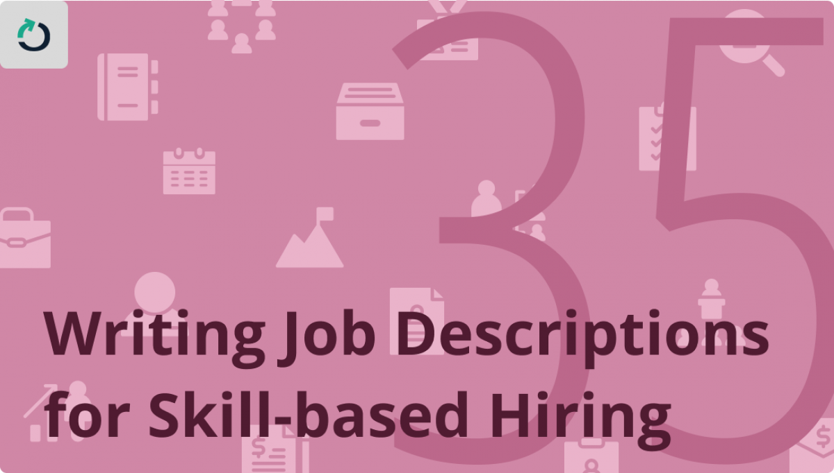 Best Practices for writing a job description for skill based hiring