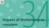 Impact of dishonesty in resumes by job candidates